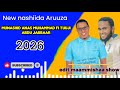 New Nashiida Aruuza Us Anas Muhammad Fi Tuuji 2026