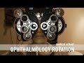 Medical School | Ophthalmology Rotation