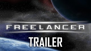 This is Freelancer (Campaign & Multiplayer Trailer)