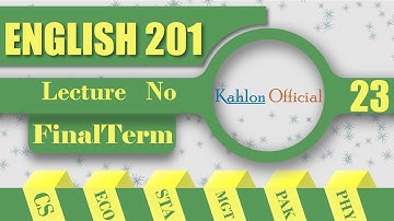 ENG201  Lecture No 23 || Eng201 Final Term || Business and technical English