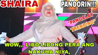 SHAIRA - TRENDING Now! PANGALAY | LIVE @ JOLO SULU 😍 LIBO - LIBONG PERA ANG NAKUHA NIYA 🥰