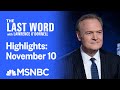 Watch The Last Word With Lawrence O’Donnell Highlights: November 10 | MSNBC