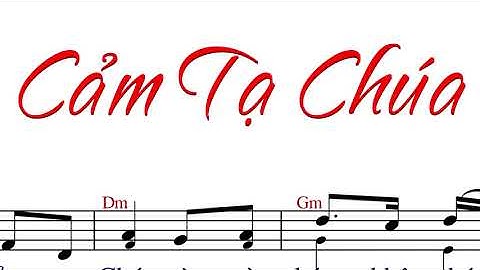 Cảm Tạ Chúa (ký âm bè nữ) - Lm. Thái Nguyên.