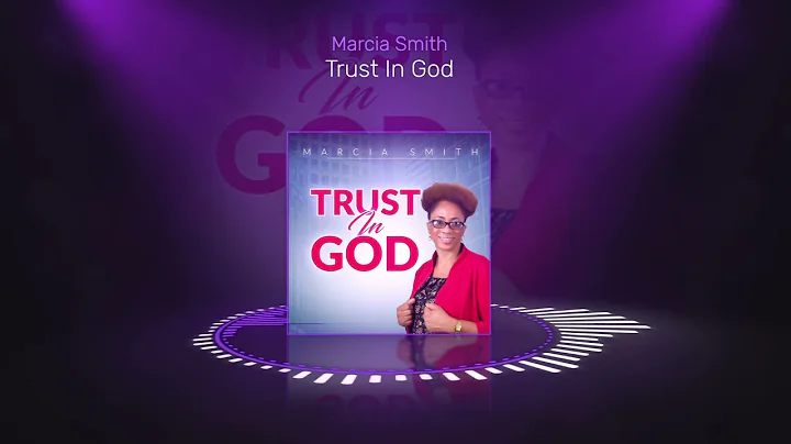 Marcia Smith - Trust In God