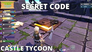 HOW TO FIND SECRET CODE ON CASTLE TYCOON / SECRET CODE CASTLE TYCOON FORTNITE MAP TYCOON TUTORIAL
