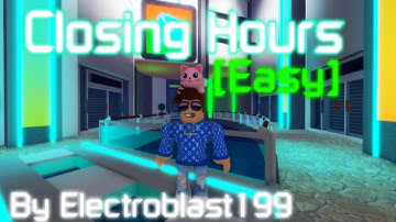 Closing Hours [Easy] By Electroblast199 - FE2CM
