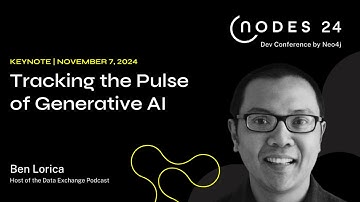 NODES 2024 - Keynote: Tracking the Pulse of Generative AI