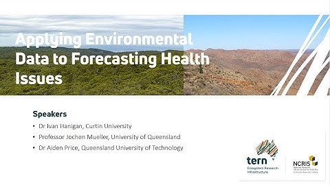 TERN Webinar December 2025 - Applying Environmental Data to Forecasting Health Issues