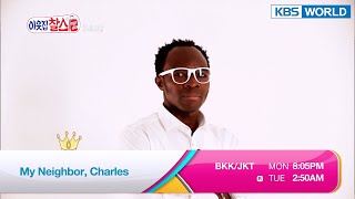 (Preview) My Neighbor, Charles | KBS WORLD TV