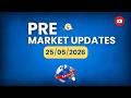 Nifty Today: Positive Opening Expected? | Global Markets Rally | 25 May 2026