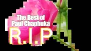 The Best of Paul Chaphuka -DJChizzariana