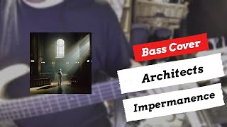 Architects - Impermanence (ft. Winston McCall) | Bass Cover | + TABS