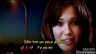 &quot;Have a little faith in me&quot; subtitulado en español Mandy Moore