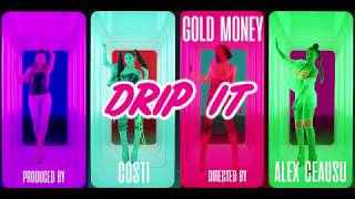 Gold Money - Drip It  ( Teaser )