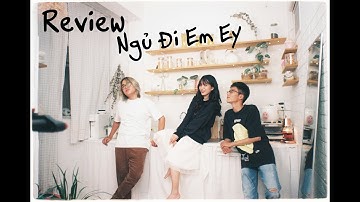 [Review] Ngủ Đi Em Ey   Củ Cải x Bạch Hy x Hekii mp4