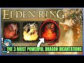 You NEED to Get the 3 BEST Dragon Incantations - Ekzykes's & More - Build & Location - Elden Ring!