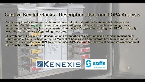 Captive Key Interlocks  Description Use and LOPA Analysis 20230830 164930 Meeting Recording