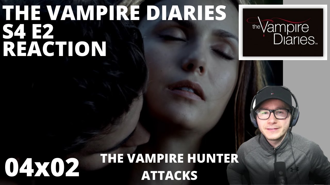 THE VAMPIRE DIARIES S4 E2 REACTION MEMORIAL 4x2 ELENA S THIRSTY FOR 