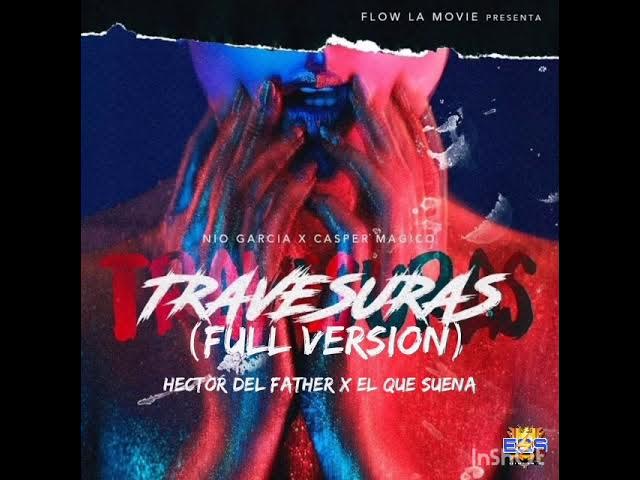 Nio García X Casper Mágico X Héctor El Father - Travesuras (Full Versión)