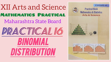 12th Maths Practical book Answers 📚📖| Practical no.16- Binomial Distribution