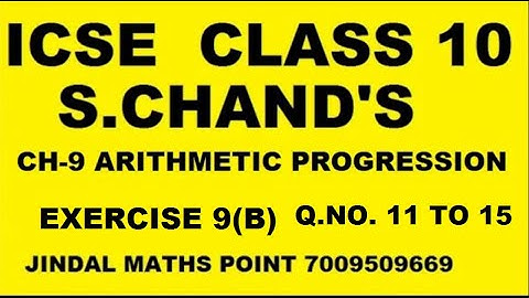 Ch-9 Arithmetic & Geometric Progression Ex-9(B) Q. No.11-15 From S. Chand