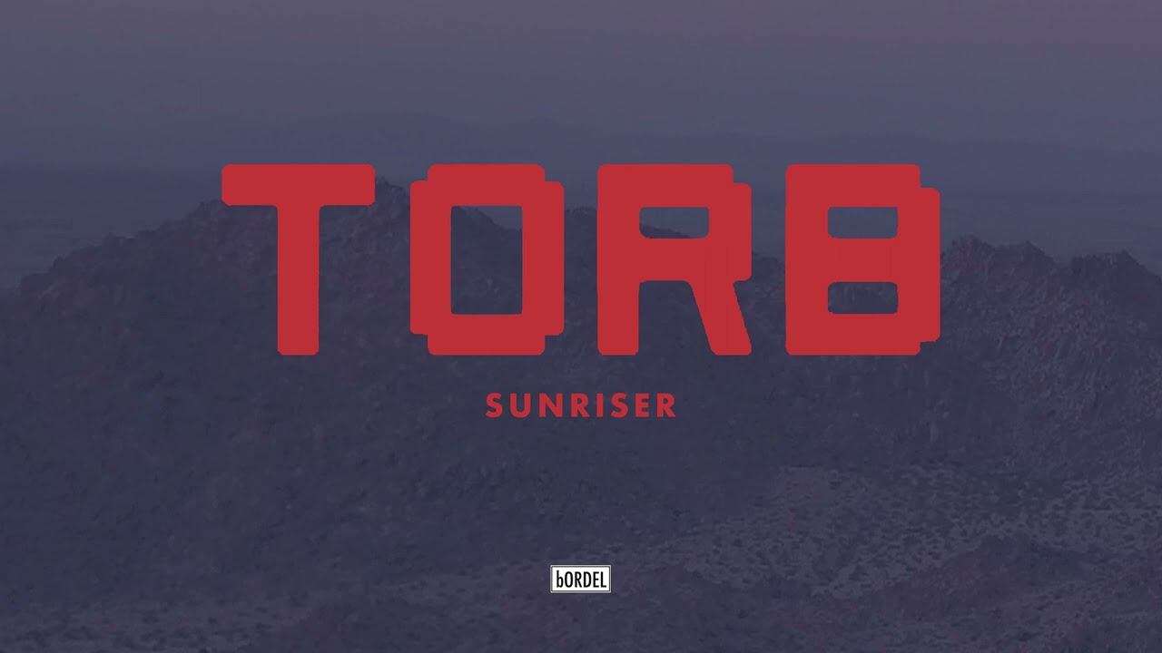 Watch TORB - SUNRISER on YouTube Watch TORB - SUNRISER on YouTube