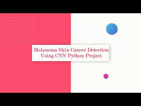 Skin Cancer Detection Using Python OpenCV Tensorflow | Skin Cancer Classification IEEE Project Code