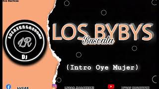 Los Bybys - Buscalá - Intro Oye Mujer - Cuambia Remix - Dj lucas Ragazzoni