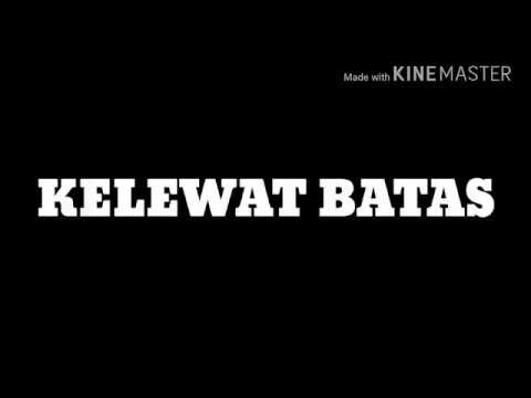 "KELEWAT BATAS" Avatar musik Indonesia