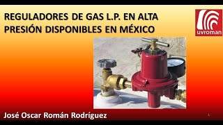 Reguladores de Alta Presión para Gas L.P. populares y disponibles en México