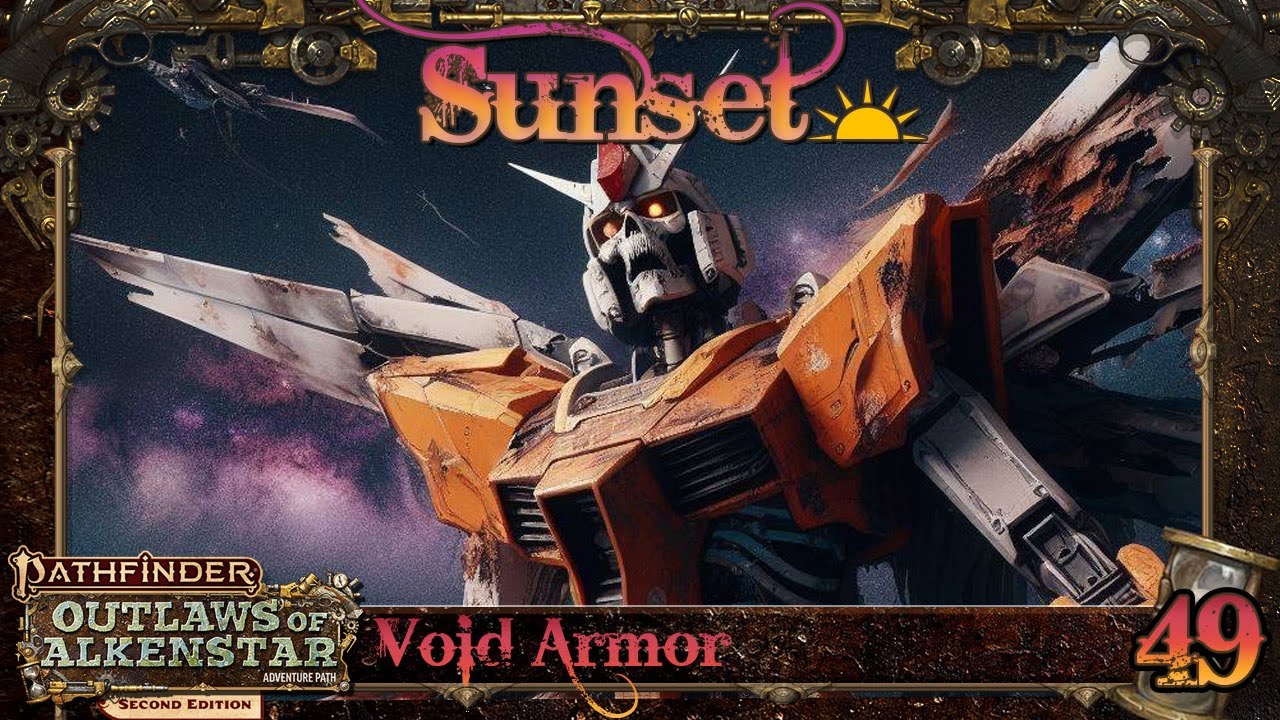 Void Armor - Outlaws of Alkenstar: Sunset - Pathfinder 2e - FVTT|The Forge VTT - Ep. 49