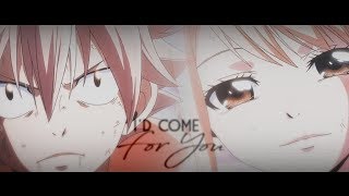 I'd come for you || Natsu + Lucy