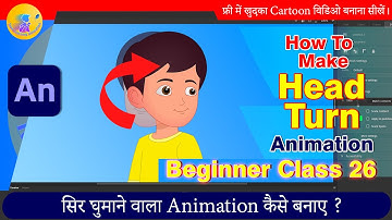 How to Head Turn Animation in Animate CC | 2D Animation Hindi Tutorial | Adobe Animate Tutorial