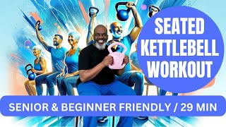 29-Min Seated Kettlebell Routine for Strength & Mobility | Sit Lift & Get Fit.