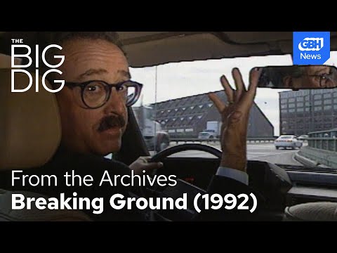 The Big Dig Breaking Ground, 1992 | From the GBH archives