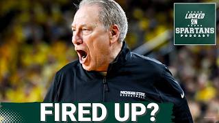 FIRED UP: Tom Izzo and Michigan State Spartans RESPOND to Michigan Loss – real March MADNESS begins!