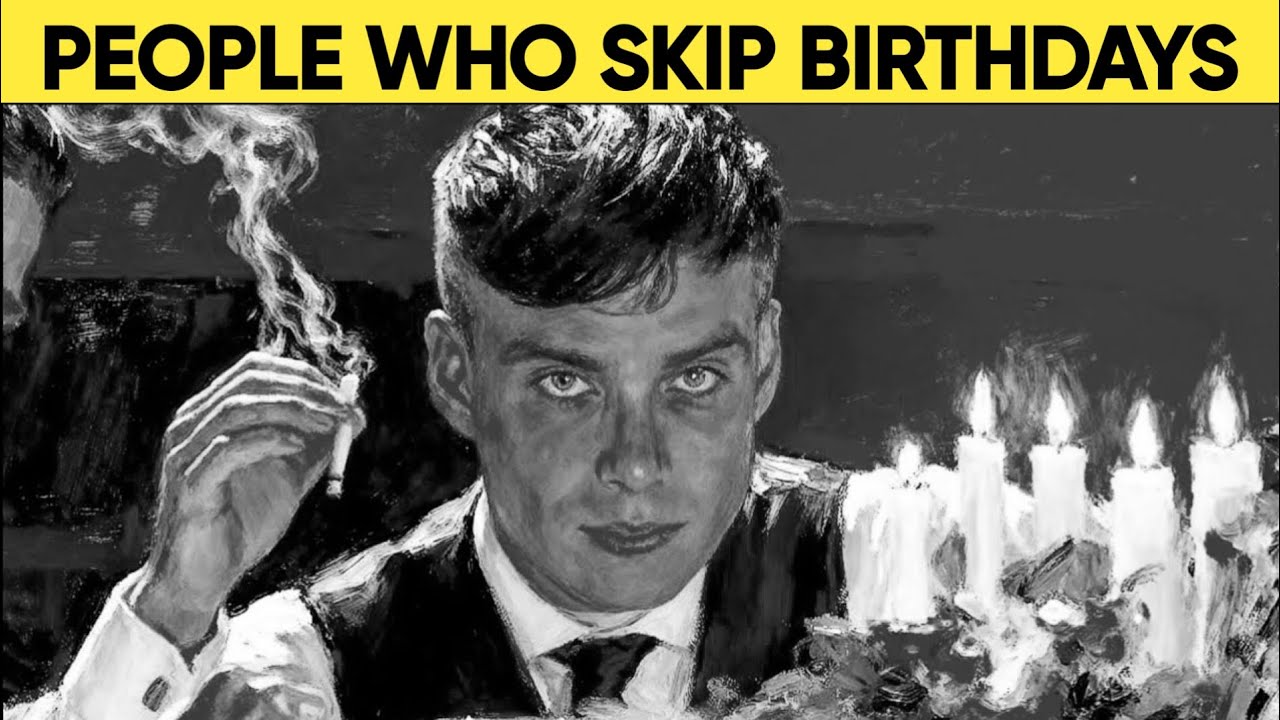 Why Smart People Don't Celebrate Their Birthday (Psychology Explained)
