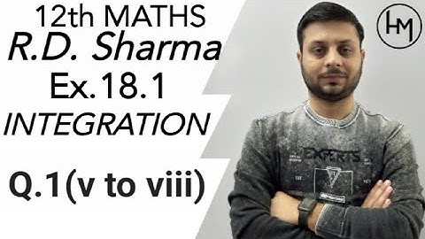 R.D. Sharma INTEGRATION Ex.-18.1 Q.1 SOLUTIONS OF CHAPTER 18 CLASS 12TH MATHS