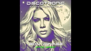 Anita Campagnolo - Discotronic - Bon Voyage (Dance Version)