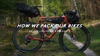 GRAVEL BIKEPACKING - HOW WE PACK OUR BIKES