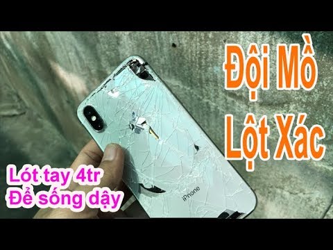 sửa điện thoại iphone Update 2022 Iphone X đội mồ sống dậy khi hối lộ thạch anh tv 4tr