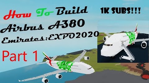How To Build a Airbus A380 on (Plane Crazy) Roblox Part 1