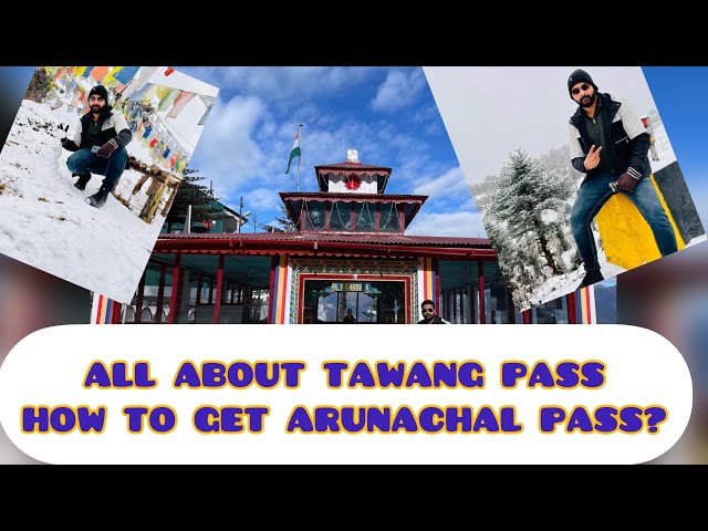 Bagaimana cara mendapatkan tiket masuk Tawang Arunachal Pradesh?🤔| Izin Tawang|Izin Arunachal online dan offline class=