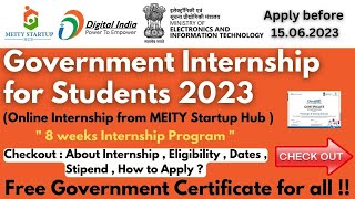 Government Internships 2023 | MeitY Startup Hub Internship Program | Digital India -Free Certificate