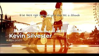 You and I - Kevin Silvester