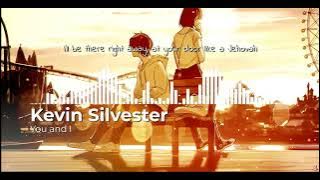You and I - Kevin Silvester