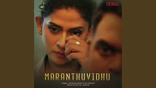 Maranthuvidhu (feat. Santesh)