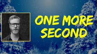 Matt Berninger - One More Second (Lyrics)