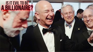 Is it evil to be a billionaire?