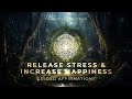 Release Stress - Relaxation Affirmations | 432Hz Ambient Binaural Meditation Music